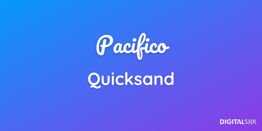 Pacifico and Quicksand fonts