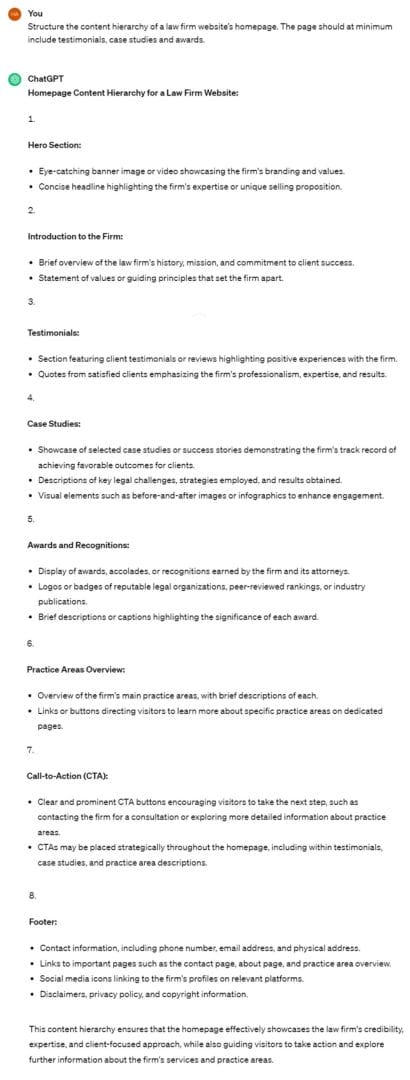 A ChatGPT prompt and response for the question: Structure the content hierarchy of a [law firm website’s homepage]. The page should at minimum include [testimonials, case studies and awards].