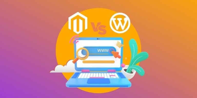 Magento vs. WordPress: Which Is Best For Your Business?