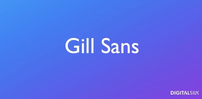 An image showing what the Gill Sans font looks like.