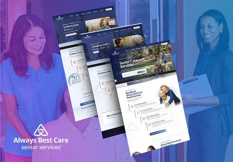 Always Best Care senior services website design displayed across multiple pages, featuring in-home care, caregiver services, and senior support content over a healthcare-themed background.