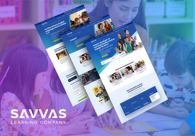 Savvas Learning Company portfolio image featuring three responsive education website layouts with K-12 learning solutions, classroom resources, and student-focused educational content over a classroom-themed background with blue and purple gradient overlay.
